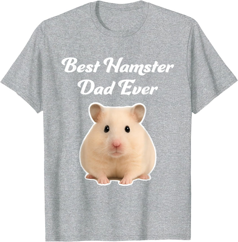 Best Hamster Dad Ever - Hamsters T-Shirt - Heather Grey