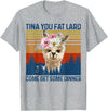 Mama Llama-Shirt Tina You Fat Lard Alpaca Women Llama-Shirt Tina You Fat Lard Funny Alpaca Mama Women Gift T-Shirt - Heather Grey