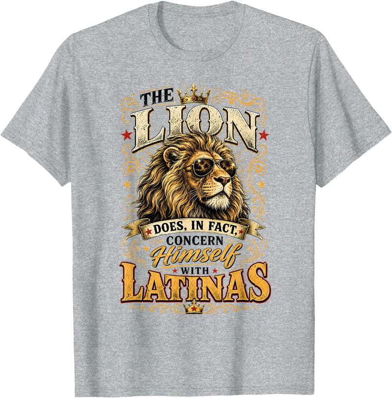 The Lion Concerns Himself Collection The Lion Does in Fact Concern Himself with Latinas Meme T-Shirt - Heather Grey