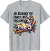 My Tolerance For People Lasts This Long Horse Tee My Tolerance for People Lasts This Long Funny Horse T-Shirt - Heather Grey