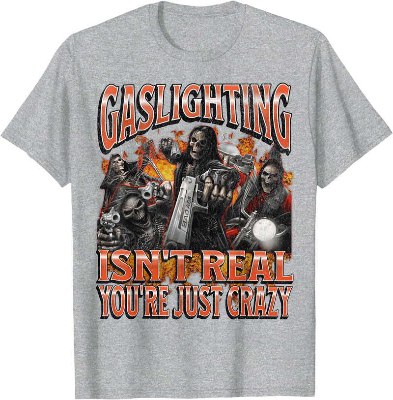 MildlyPerturbed Gaslighting Isn't Real Funny Hard Skeleton Meme Bootleg T-Shirt - Heather Grey